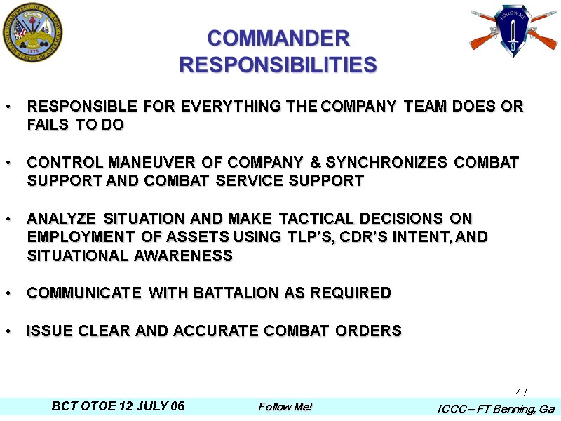 47 COMMANDER RESPONSIBILITIES RESPONSIBLE FOR EVERYTHING THE COMPANY TEAM DOES OR FAILS TO DO